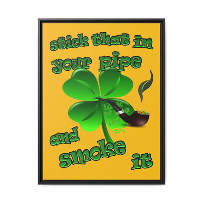 stick that in your pipe and smoke it - framed canvas art (yellow)