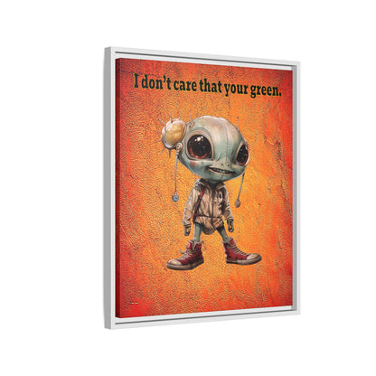 I don't care that your green - framed canvas art (burnt orange)