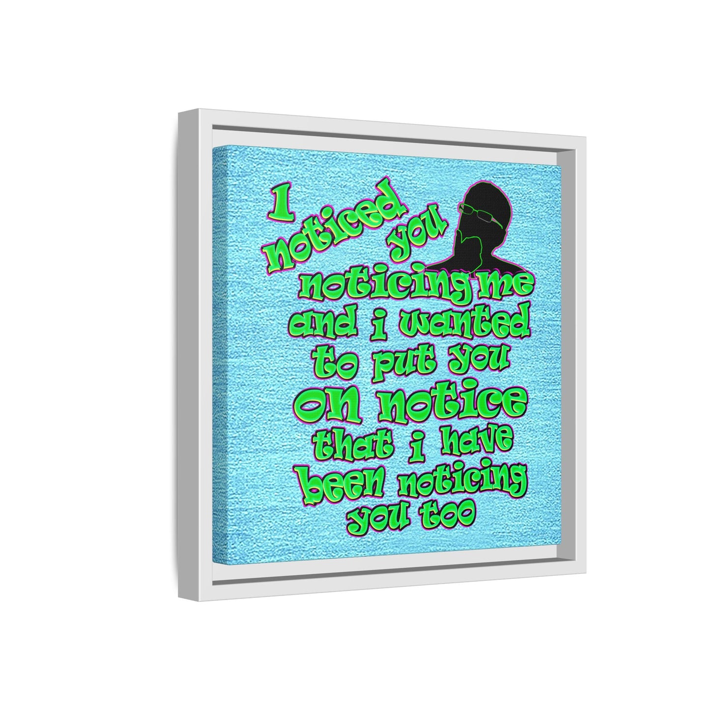 noticed you noticing - framed canvas art (faded blue)