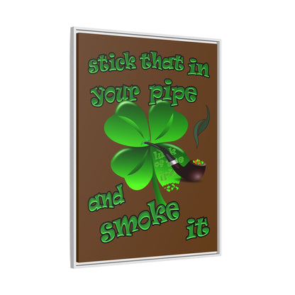 stick that in your pipe and smoke it - framed canvas art (brown)