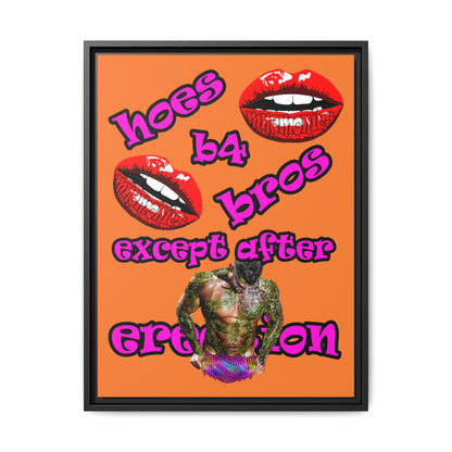 hoes b4 bros - framed canvas art (crusta)