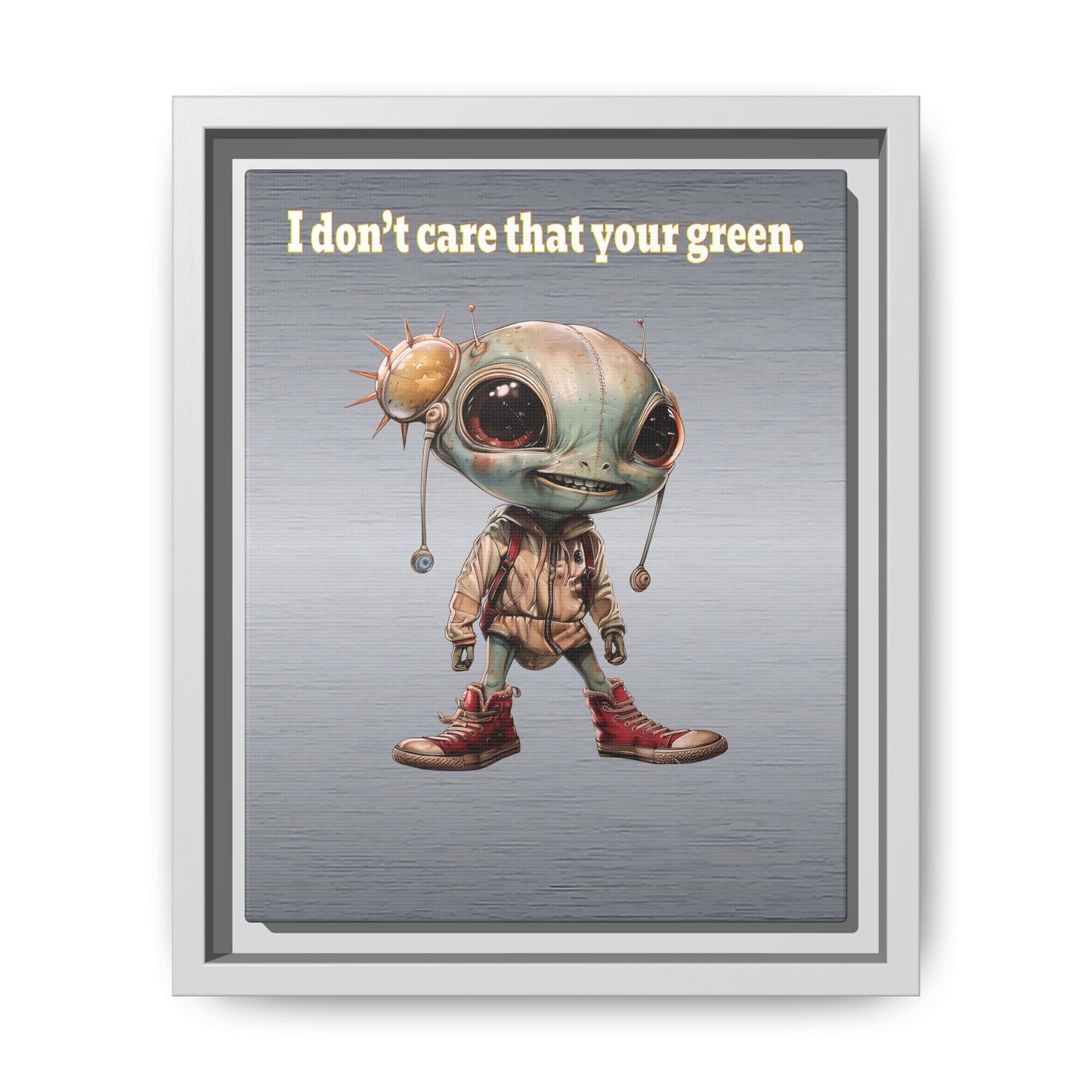I don't care that your green - framed canvas art (brushed nickel)