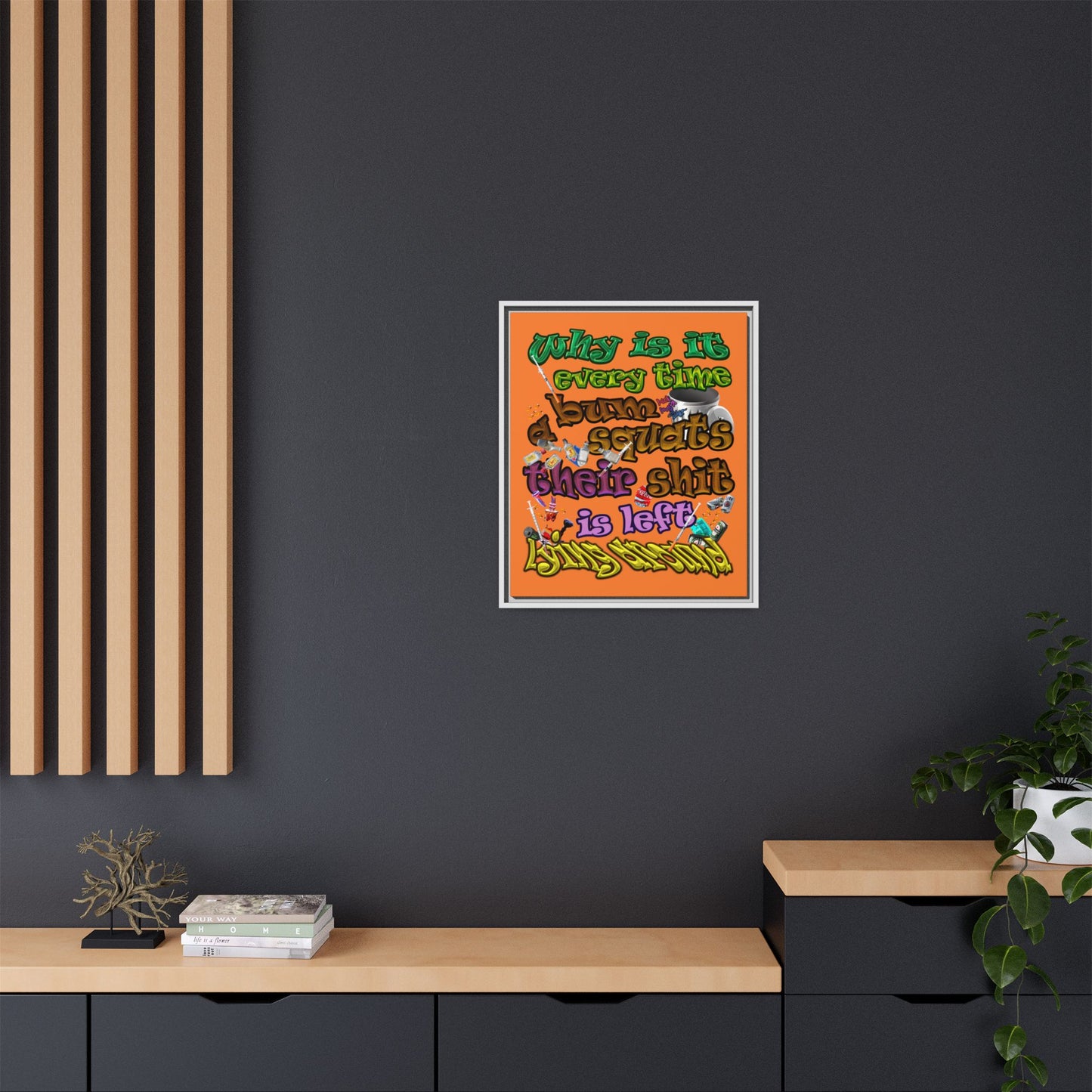 the bum's shit - framed canvas art (crusta)