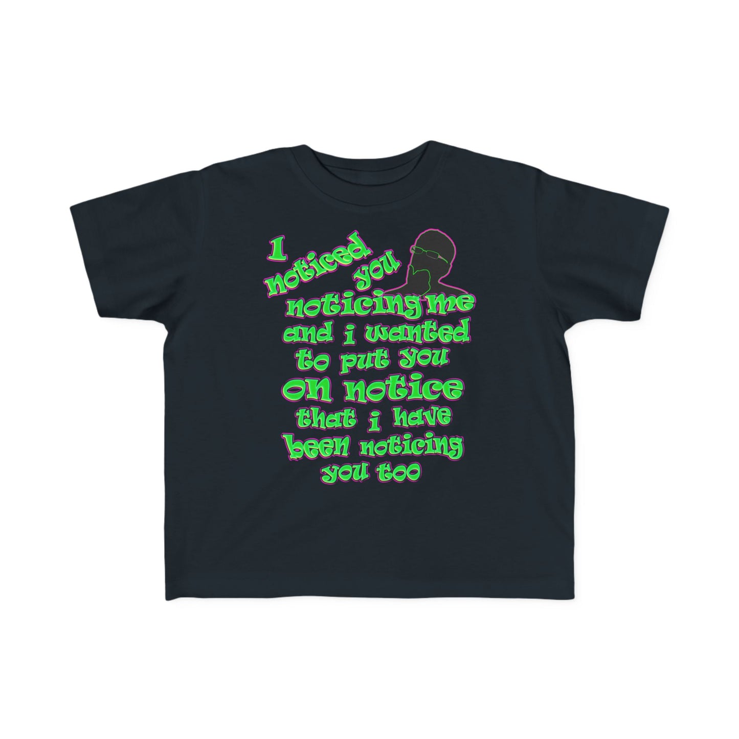 noticed you noticing - Toddler's Fine Jersey Tee