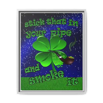 stick that in your pipe and smoke it - framed canvas art ('snoops' background)