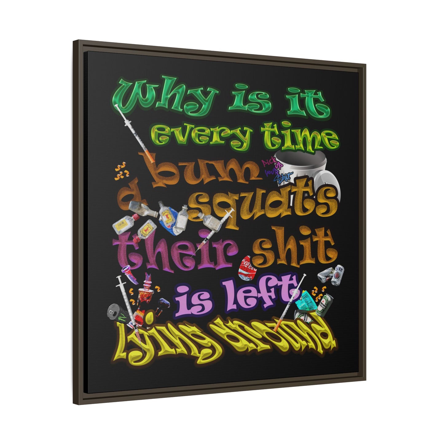 the bum's shit - framed canvas art (black)