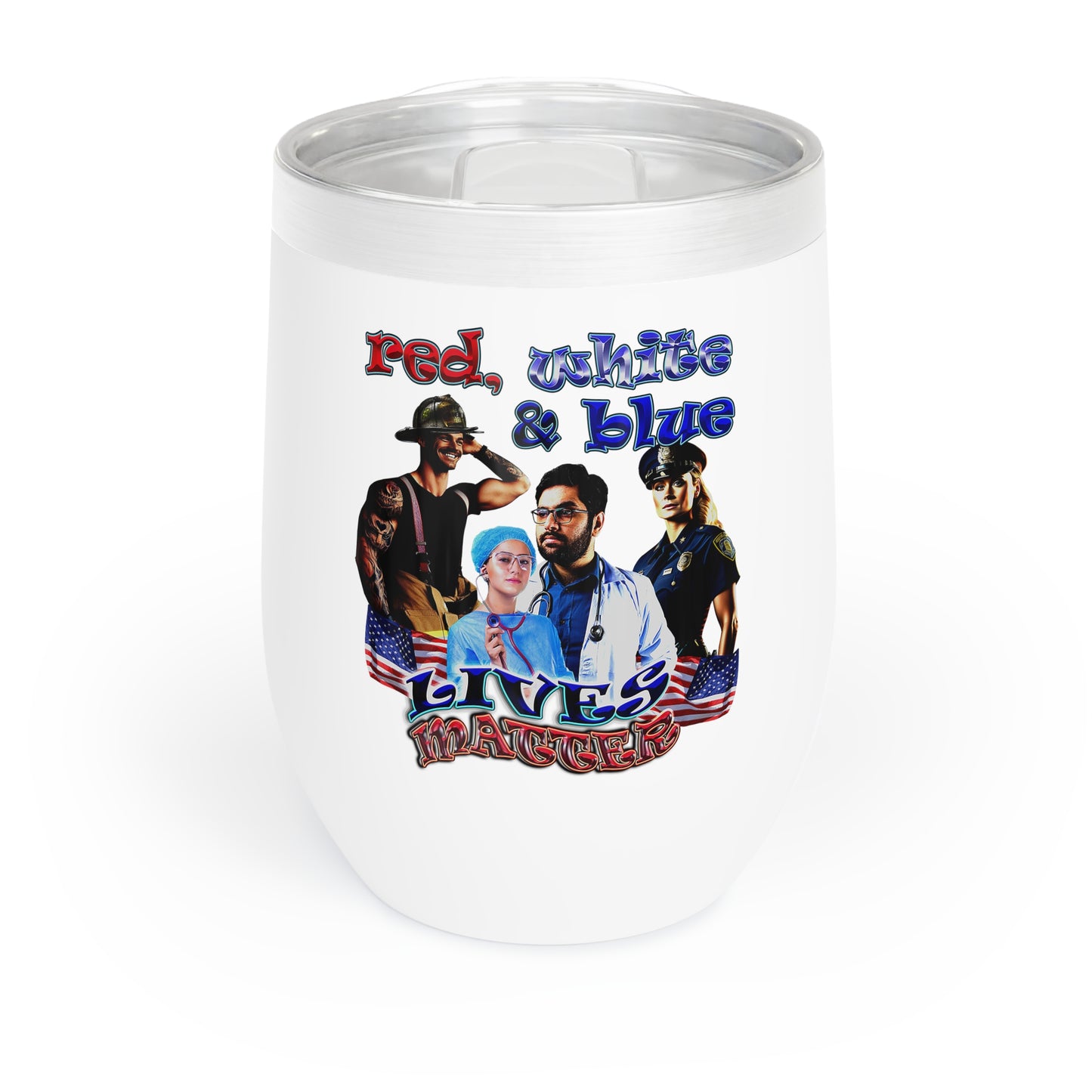 rw&b lives matter - Chill Wine Tumbler