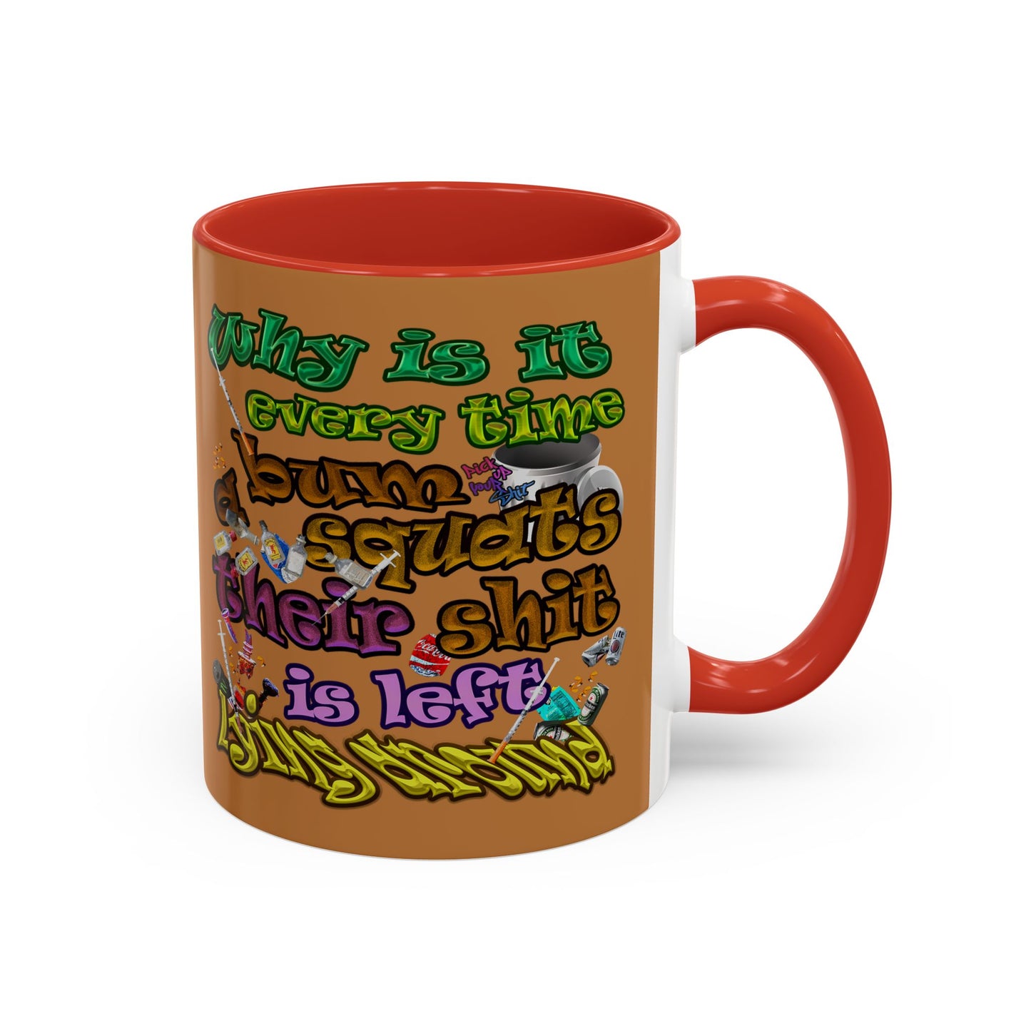 the bum's shit - Accent Mug (light brown)