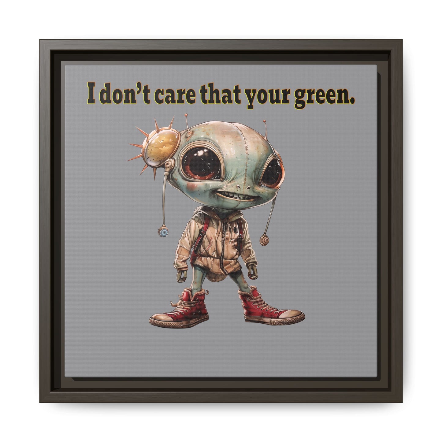 I don't care that your green - framed canvas art (grey)