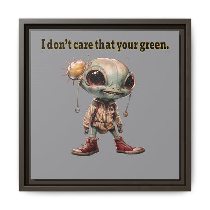 I don't care that your green - framed canvas art (grey)