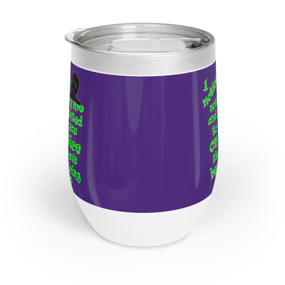 noticed you noticing - Chill Wine Tumbler (purple)