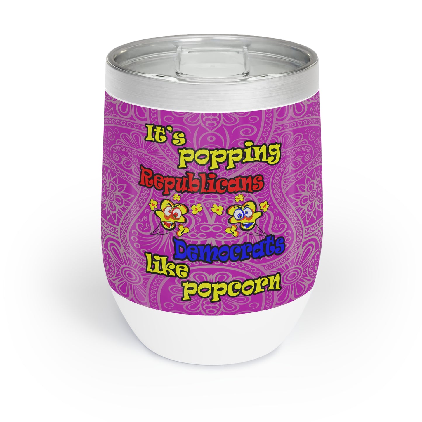 popping like popcorn - Chill Wine Tumbler (pink swirl)
