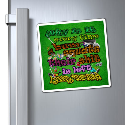 the bum's shit - Magnets - (green turf)