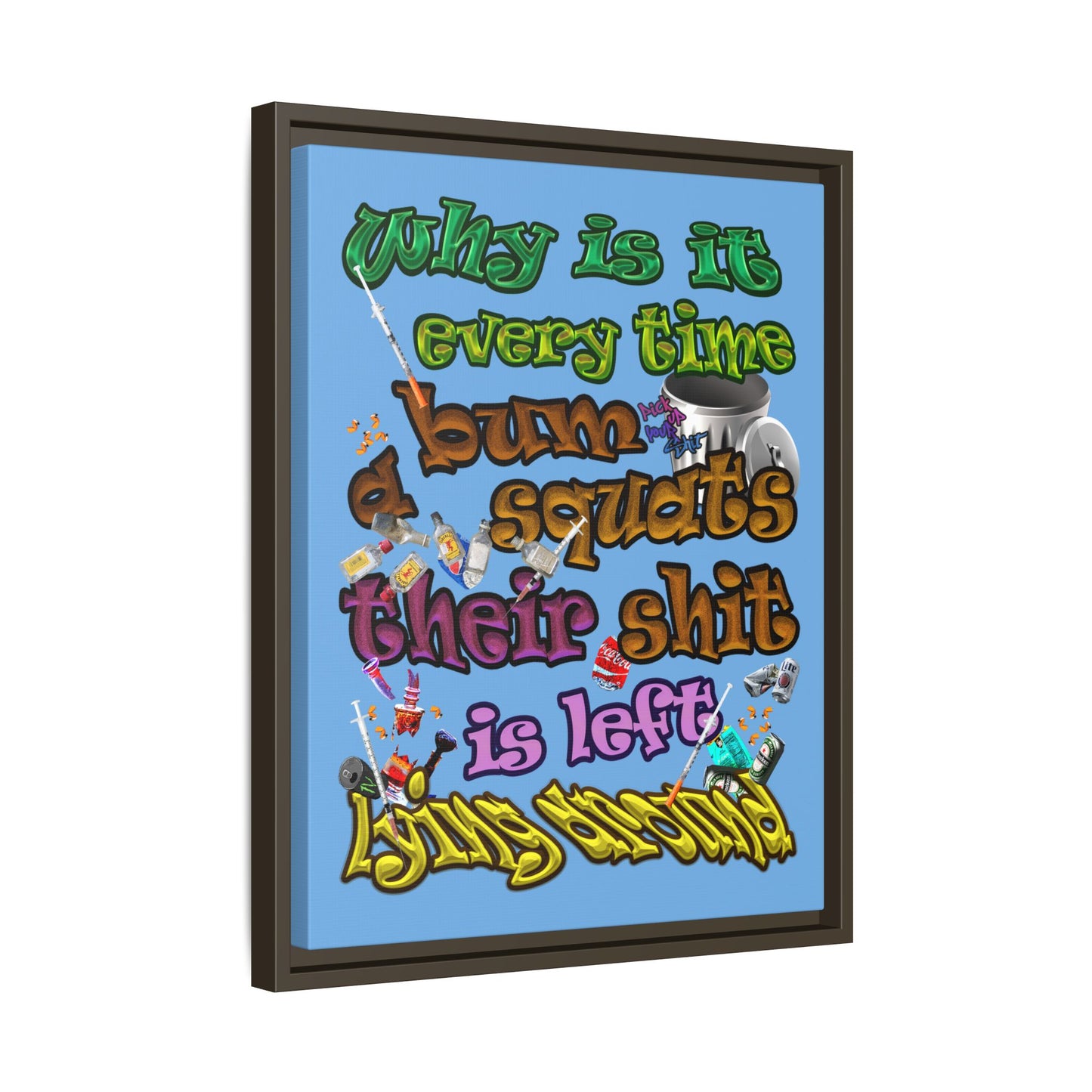the bum's shit - framed canvas art (light blue)