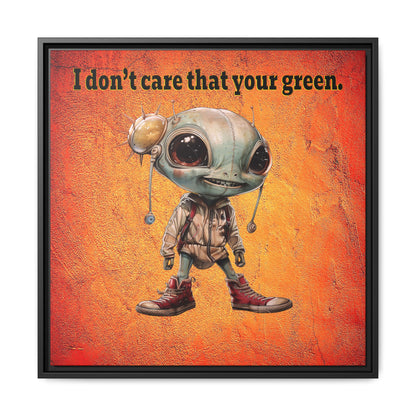 I don't care that your green - framed canvas art (burnt orange)