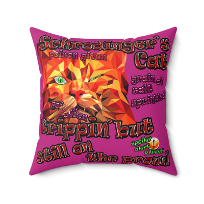 schrodinger's cat - Spun Polyester Square Pillow - (pink)
