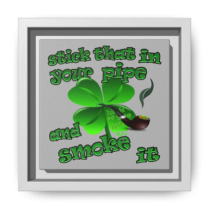 stick that in your pipe and smoke it - framed canvas art (light grey)