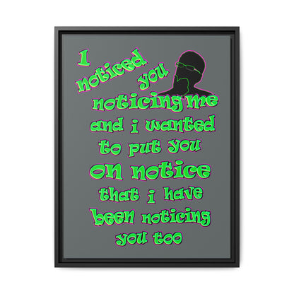 noticed you noticing - framed canvas art (dark grey)