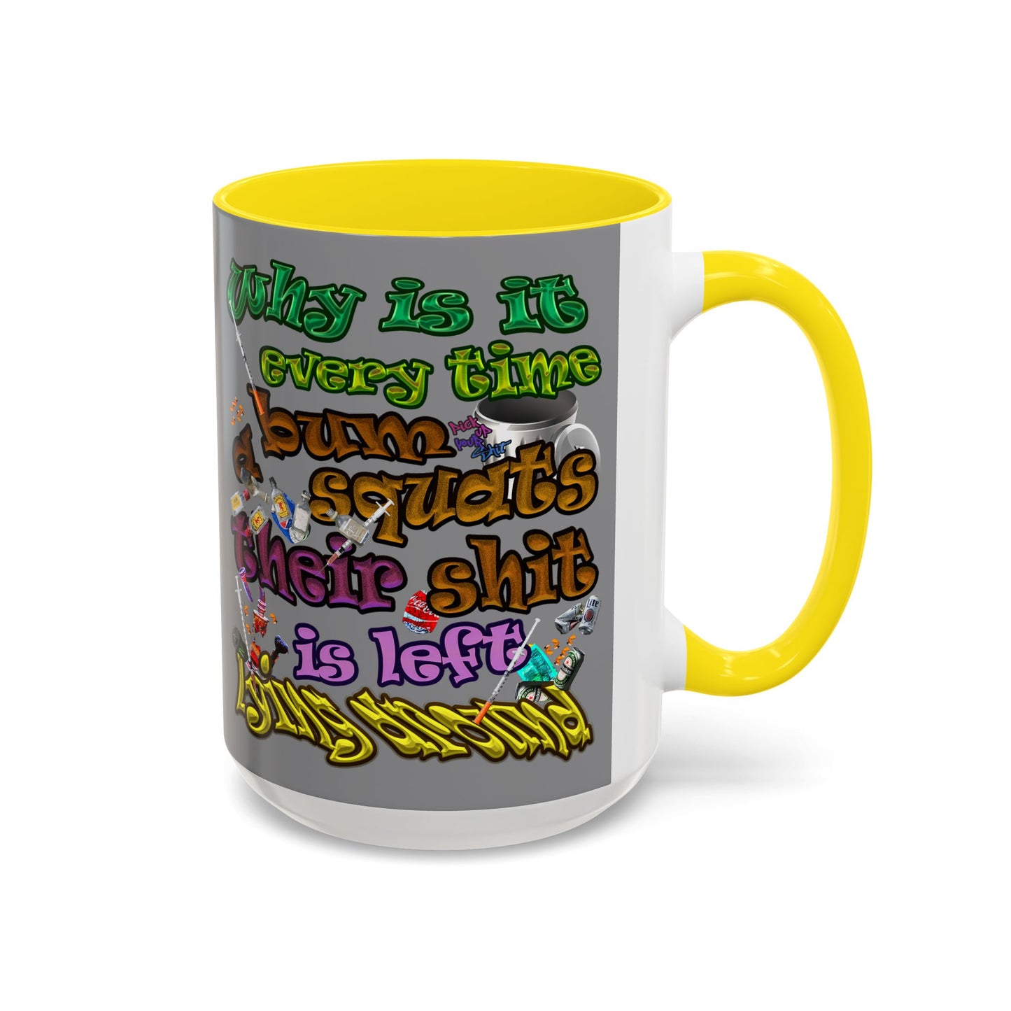 the bum's shit - Accent Mug (grey)