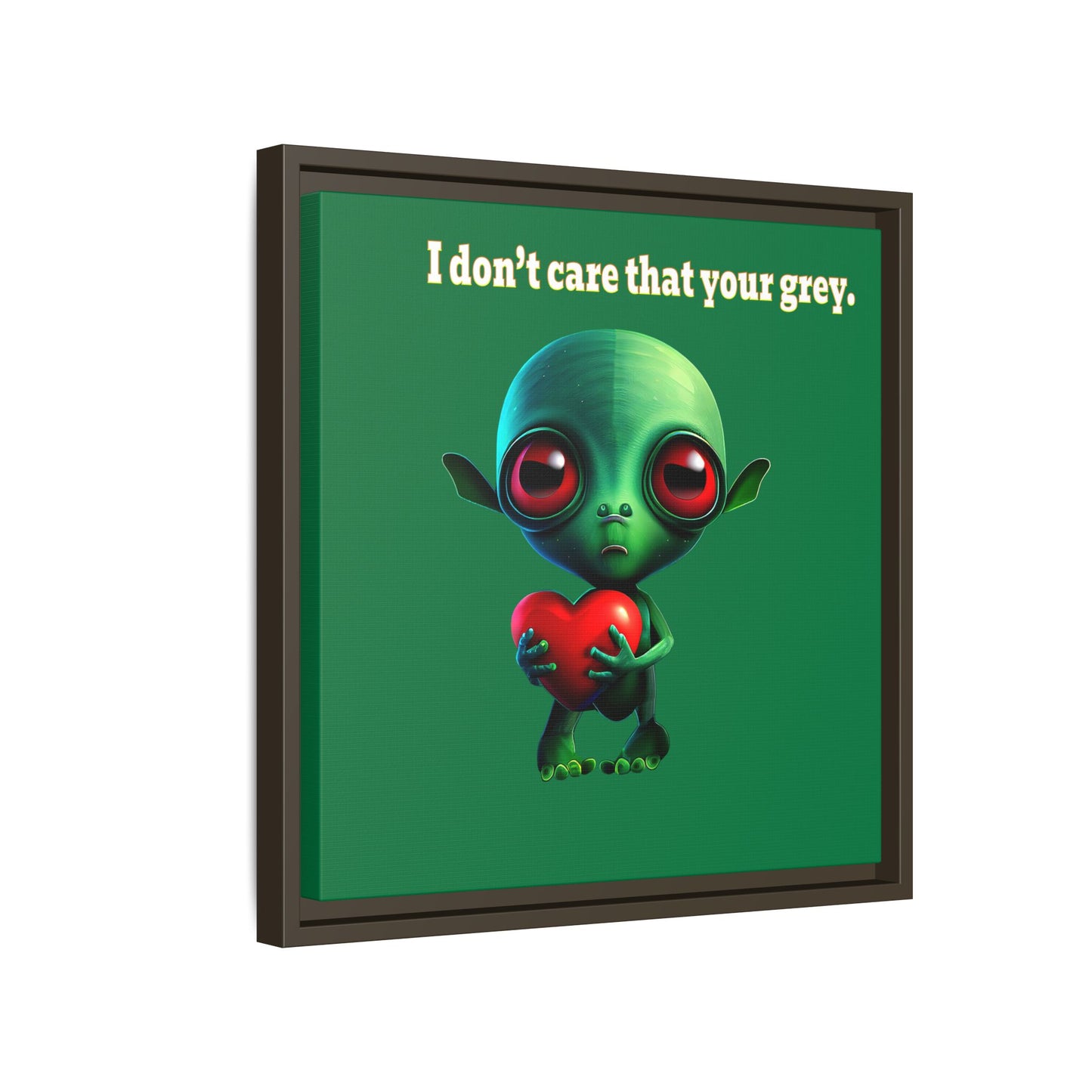 I don't care that your grey - framed canvas art (dark green)