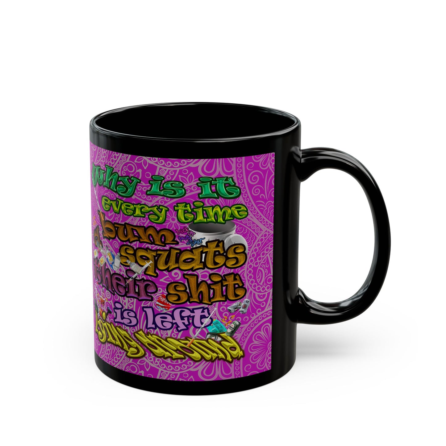 the bum's shit - Black Mug (pink swirl)