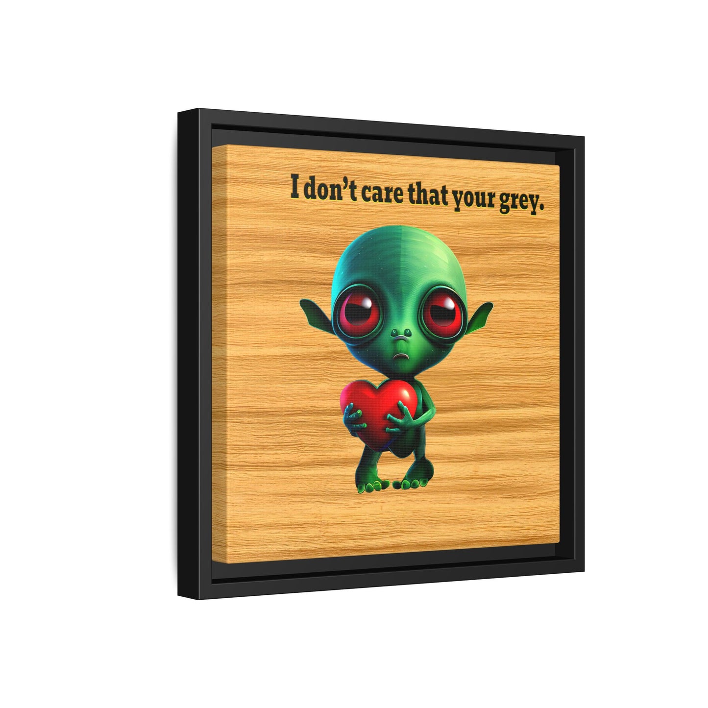 I don't care that your grey - framed canvas art (butterscotch wood finish)