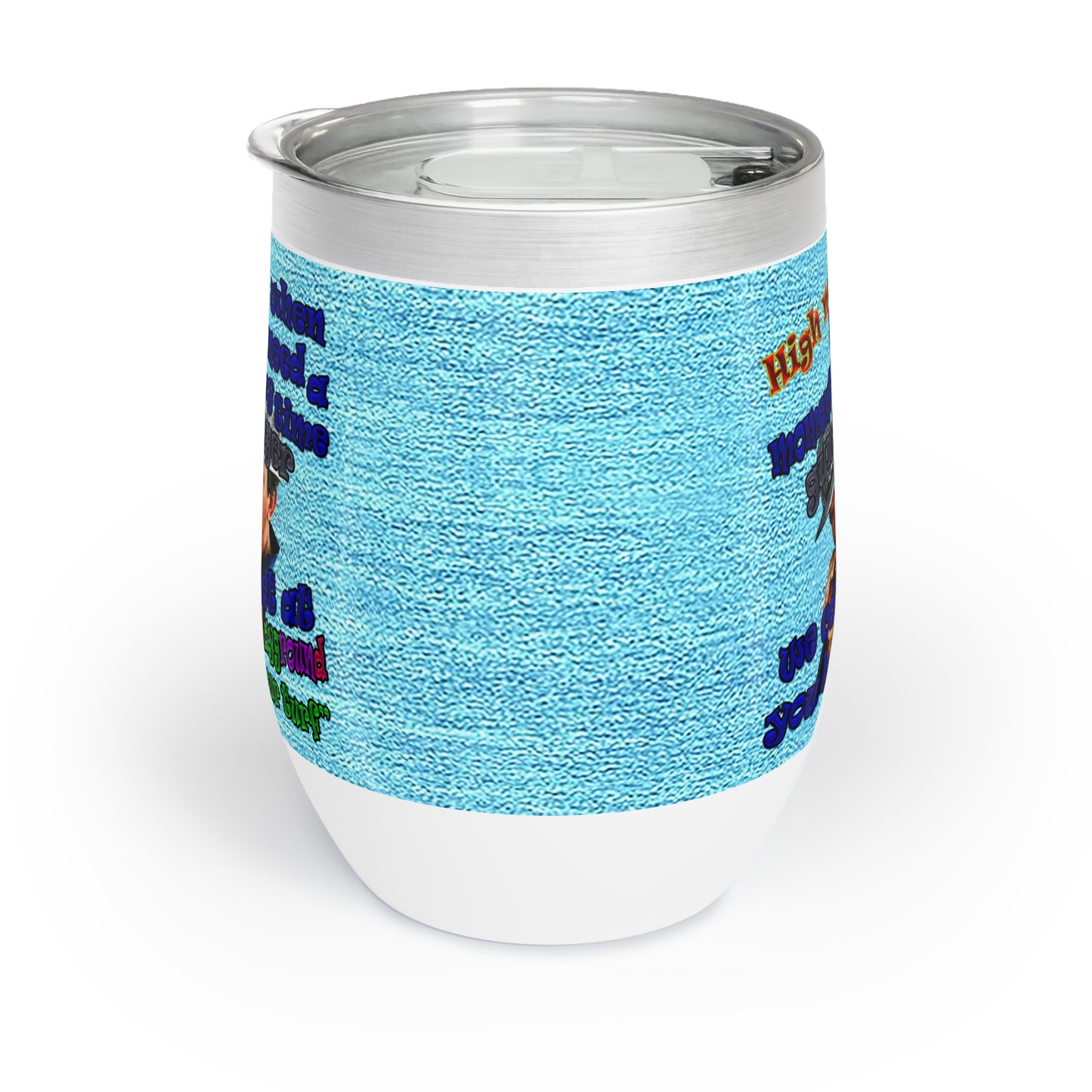 high noon - Chill Wine Tumbler (faded blue)