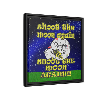 shoot the moon again - framed canvas art ('snoops' background)