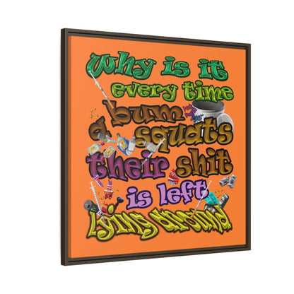 the bum's shit - framed canvas art (crusta)