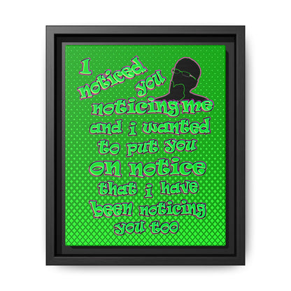 noticed you noticing - framed canvas art (logo green)