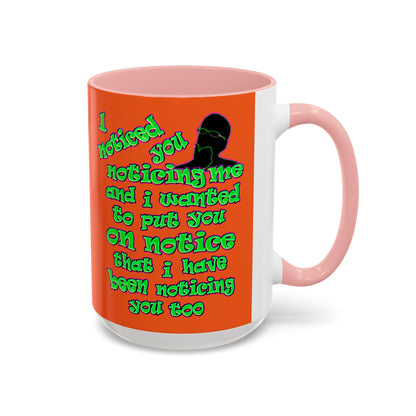 noticed you noticing - Accent Mug (orange)