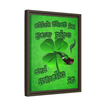 stick that in your pipe and smoke it - framed canvas art (green turf)