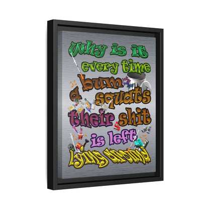 the bum's shit - framed canvas art (brushed nickel)