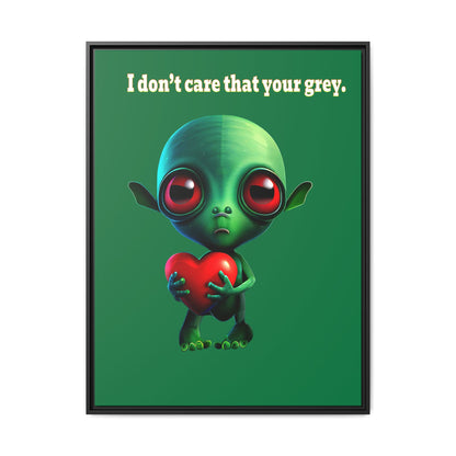 I don't care that your grey - framed canvas art (dark green)