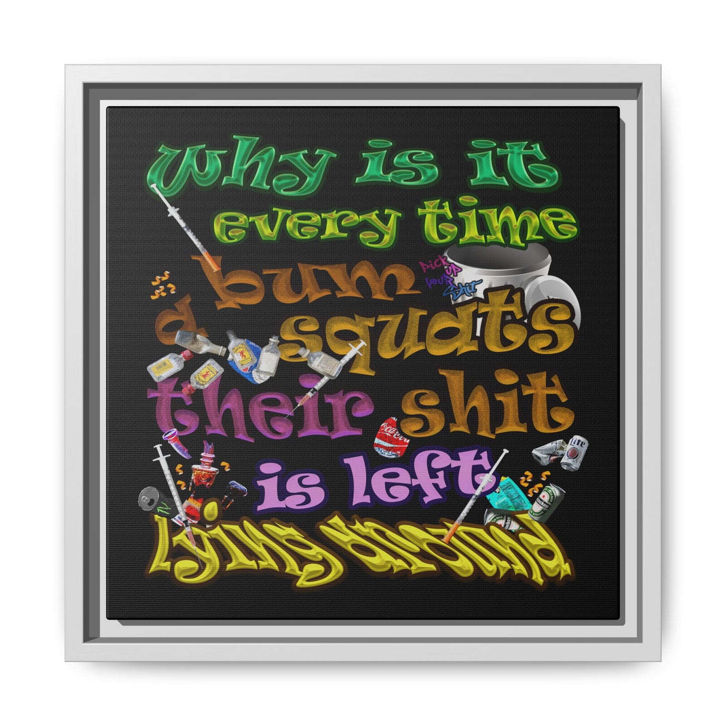 the bum's shit - framed canvas art (black)
