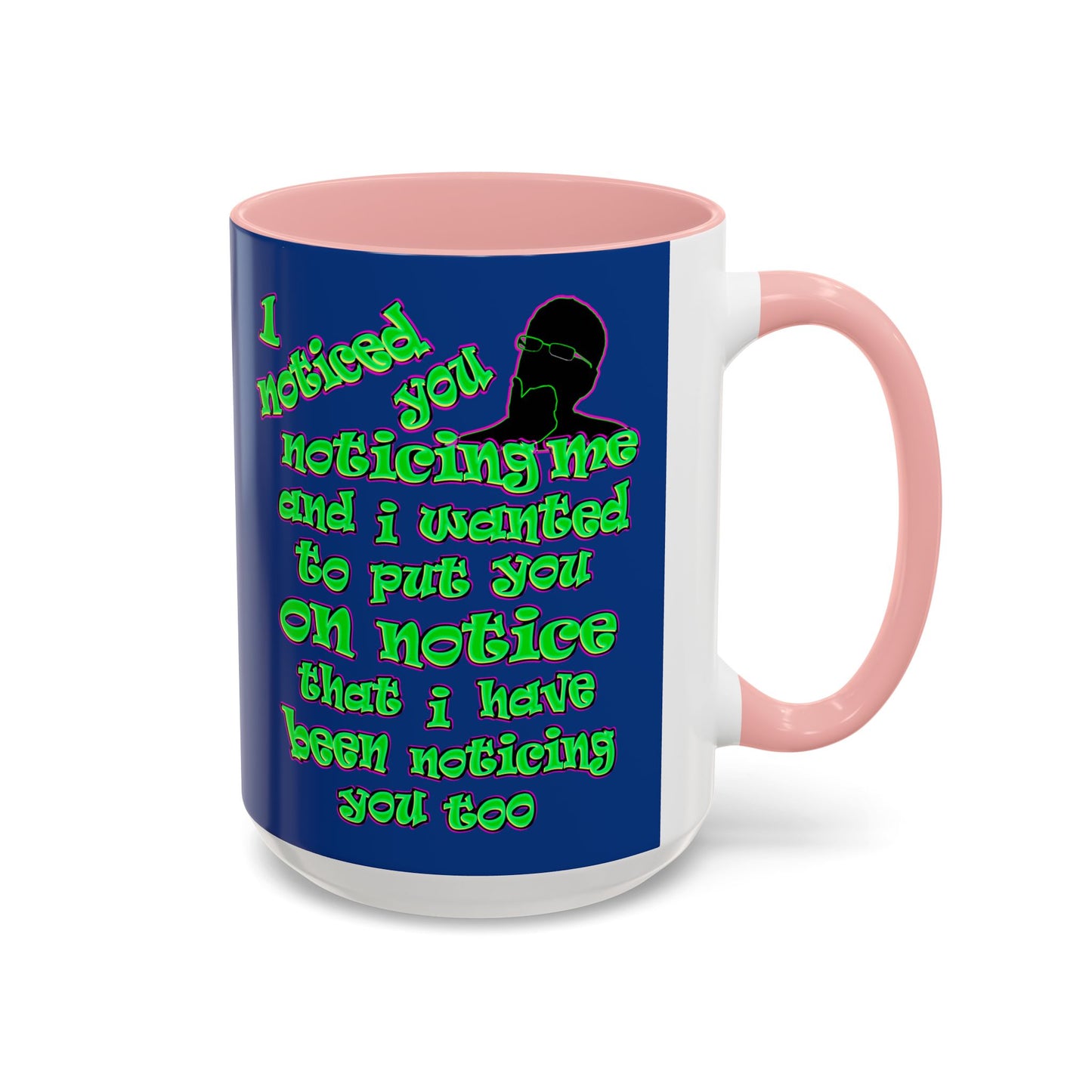 noticed you noticing - Accent Mug (dark blue)