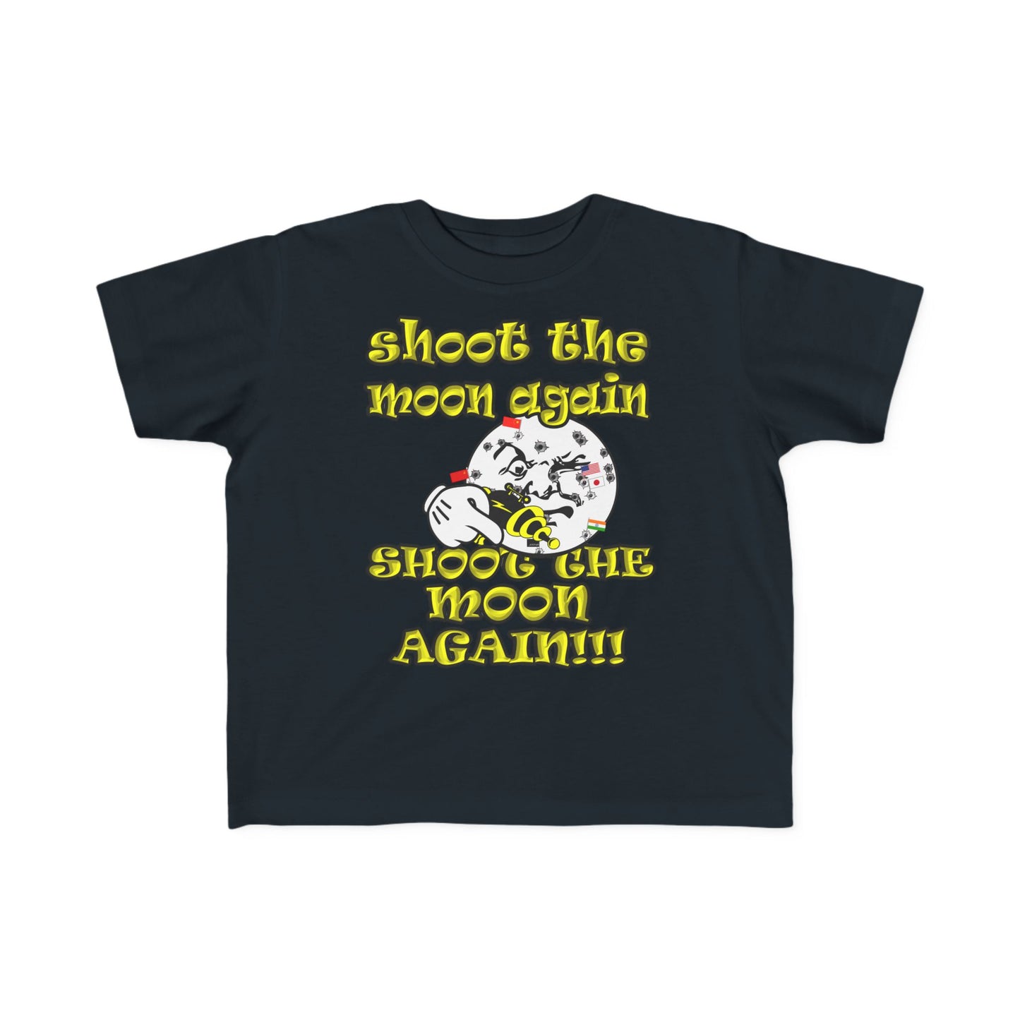 shoot the moon again - Toddler's Fine Jersey Tee