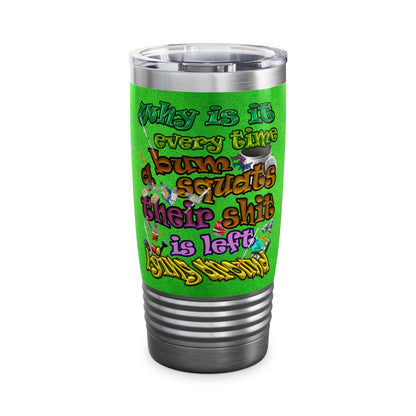 the bum's shit - Ringneck Tumbler, 20oz (green turf)