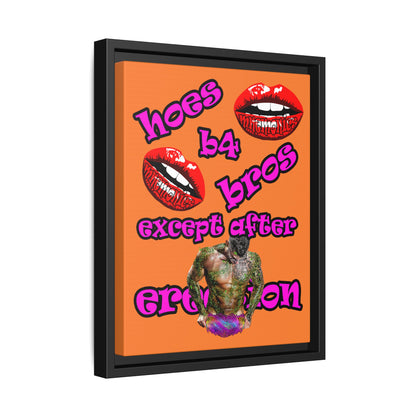 hoes b4 bros - framed canvas art (crusta)