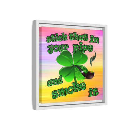 stick that in your pipe and smoke it - framed canvas art (color blur)