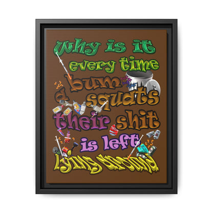 the bum's shit - framed canvas art (brown)