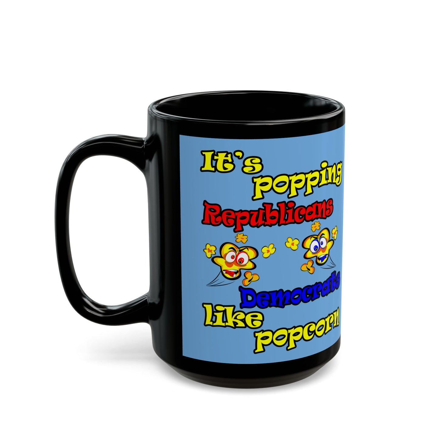 popping like popcorn - Black Mug (light blue)