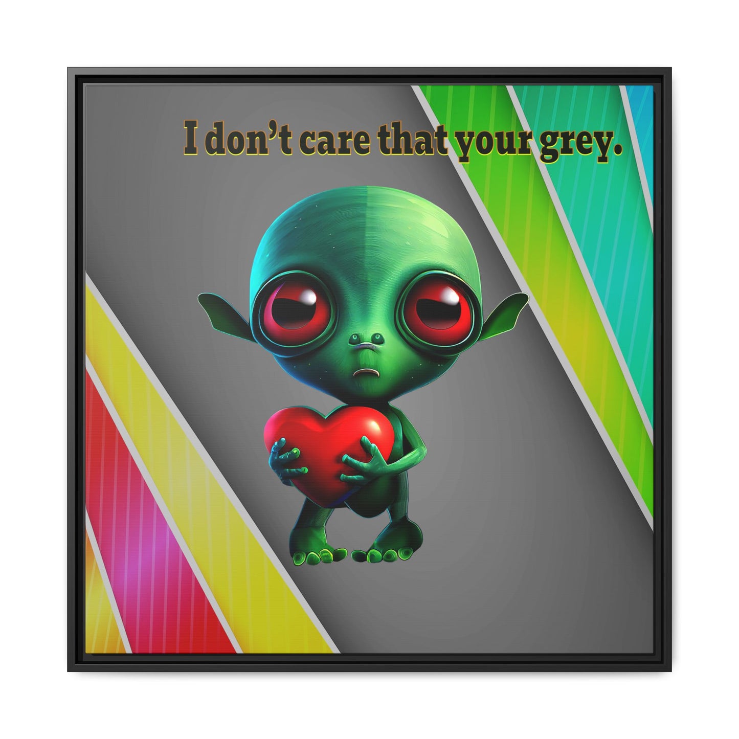 I don't care that your grey - framed canvas art (rainbow split)