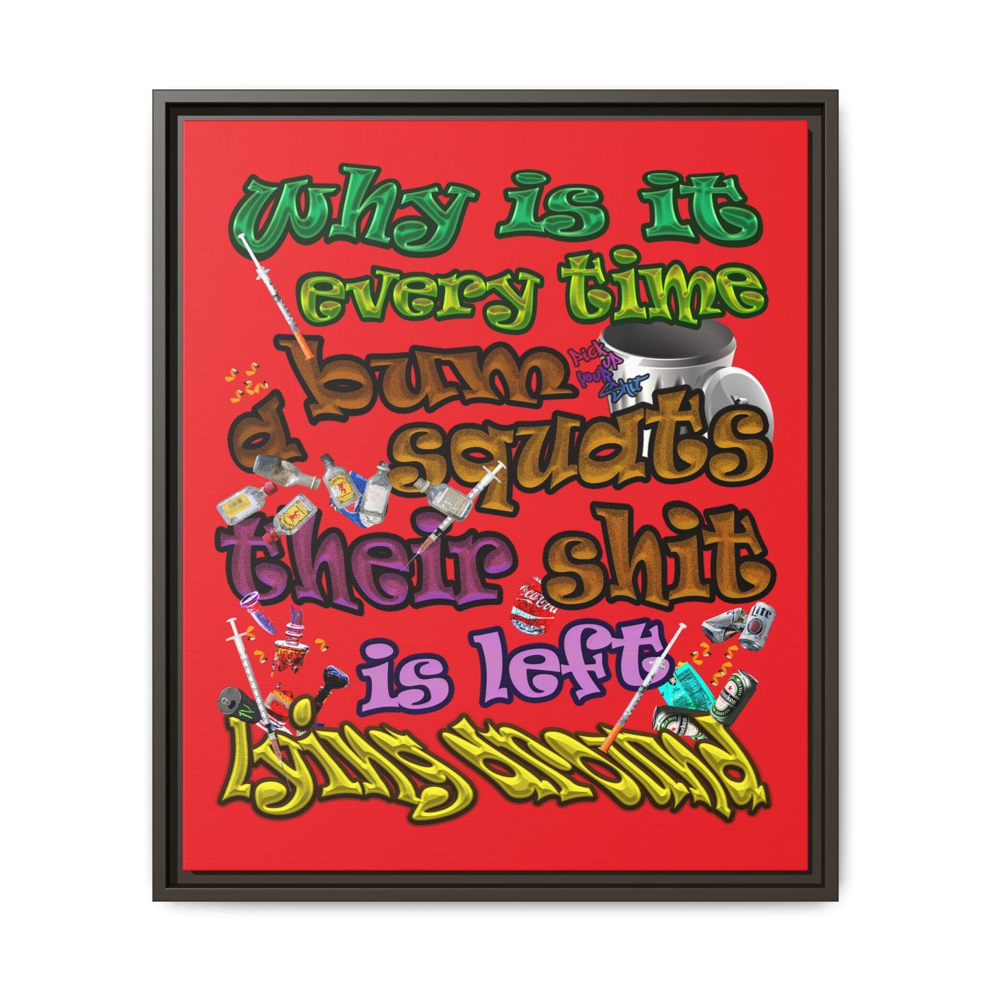 the bum's shit - framed canvas art (red)