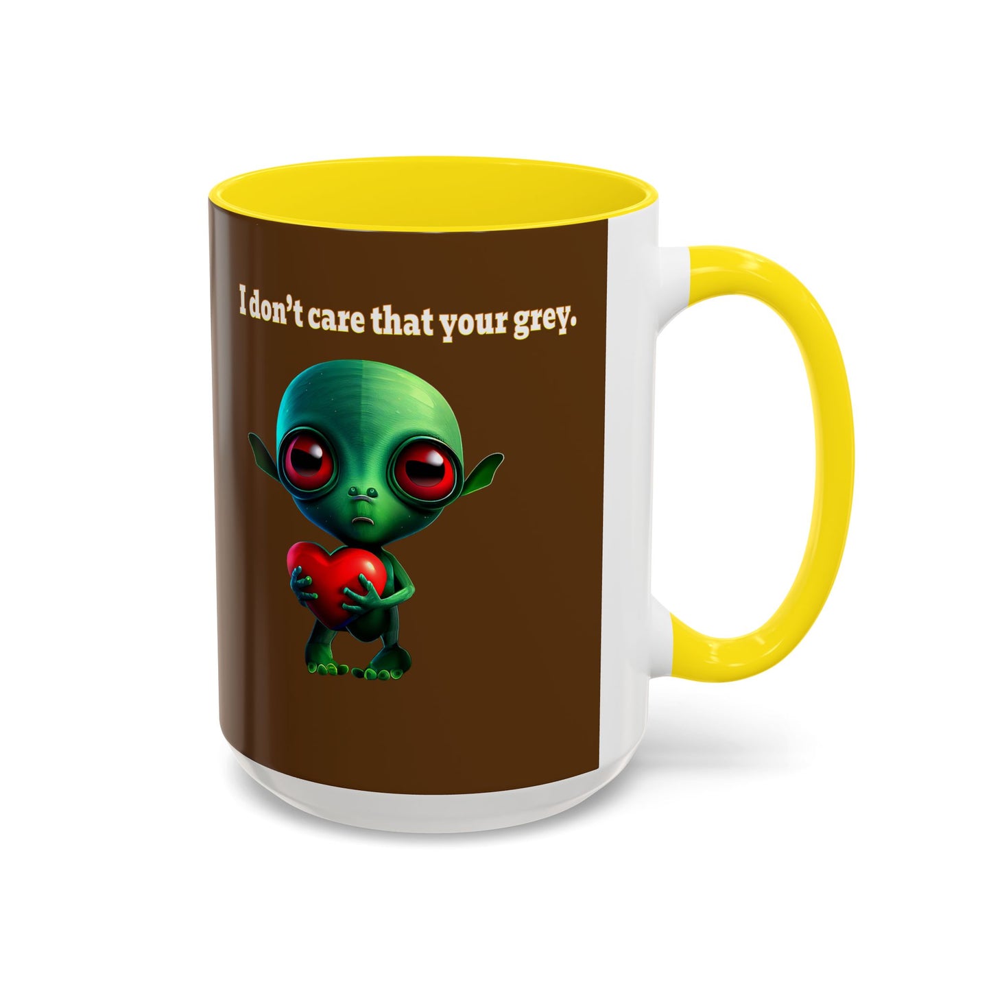 I don't care that your grey - Accent Mug (brown)