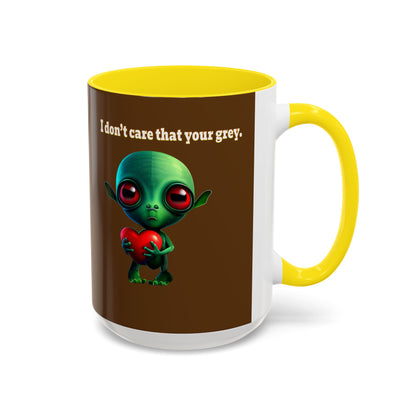 I don't care that your grey - Accent Mug (brown)