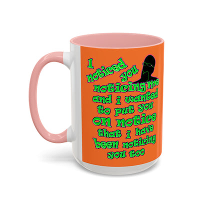 noticed you noticing - Accent Mug (crusta)
