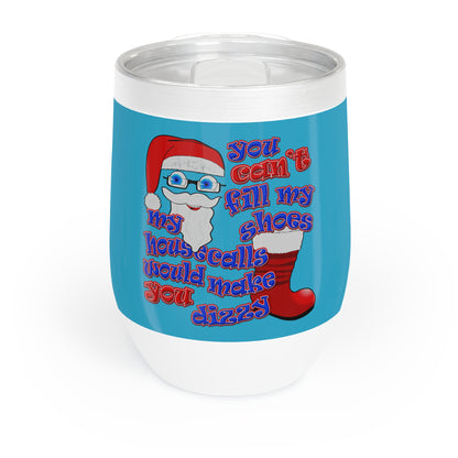 santa's shoes - Chill Wine Tumbler (turquoise)