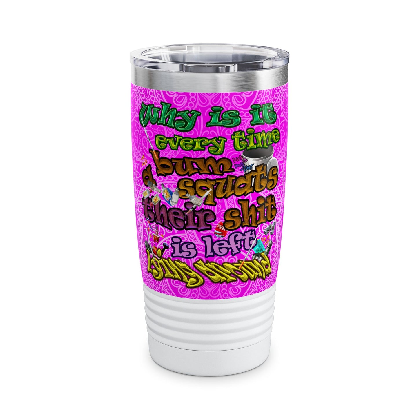 the bum's shit - Ringneck Tumbler, 20oz (pink swirl)