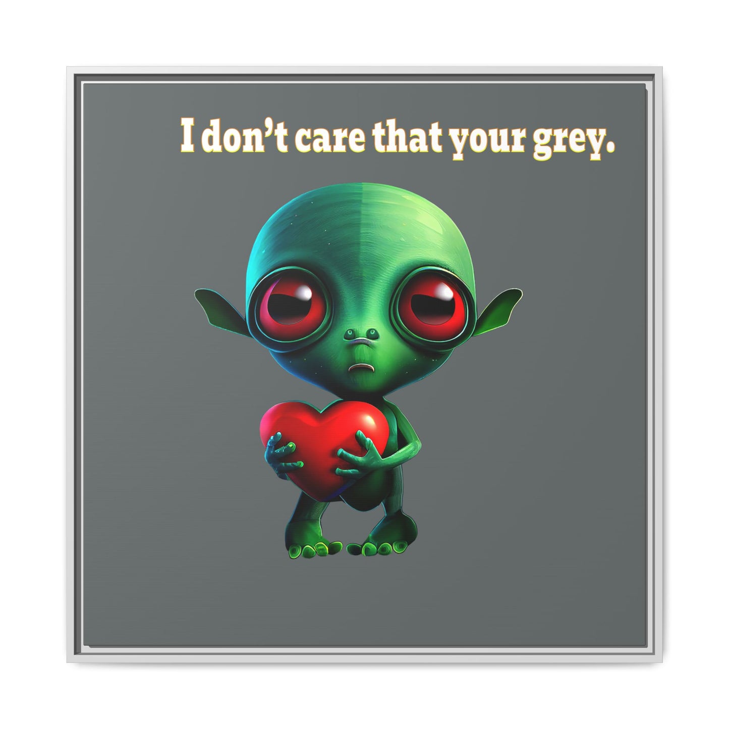 I don't care that your grey - framed canvas art (dark grey)